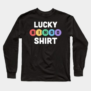 Lucky Bingo Shirt Long Sleeve T-Shirt